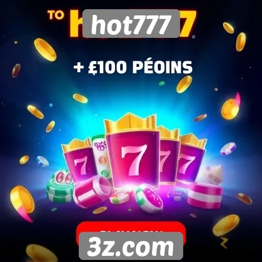 Hot777 oferece promoções e bônus atrativos